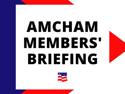 [Virtual] AMCHAM Members' Briefing
