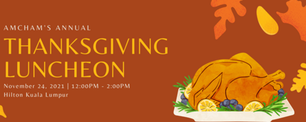 AMCHAM Thanksgiving Luncheon & MY AMCHAM CARES Recognition 2021