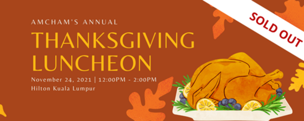 [SOLD OUT] AMCHAM Thanksgiving Luncheon & MY AMCHAM CARES Recognition 2021