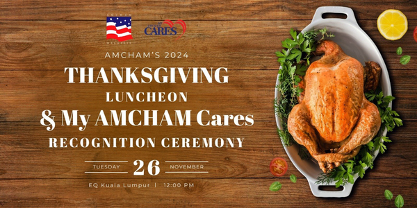 AMCHAM Thanksgiving Luncheon & MY AMCHAM CARES Recognition Ceremony 2024