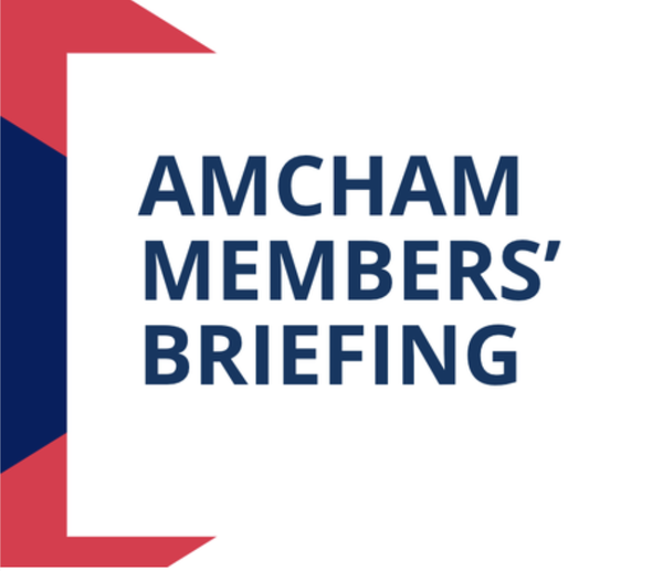 AMCHAM Member's Briefing