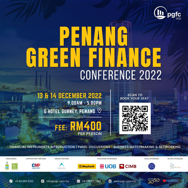 Penang Green Finance Conference 2022 (13 & 14 December 2022)