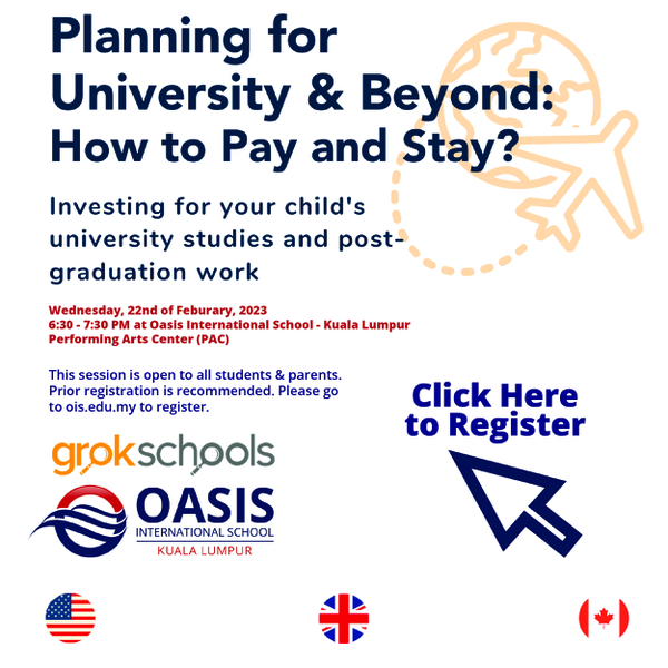 Oasis International School KL: Planning for University and Beyond: How to Pay and Stay