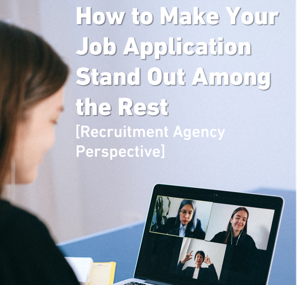 ManpowerGroup: How to Make Your Job Application Stand Out Among the Rest [Recruitment Agency Perspective]