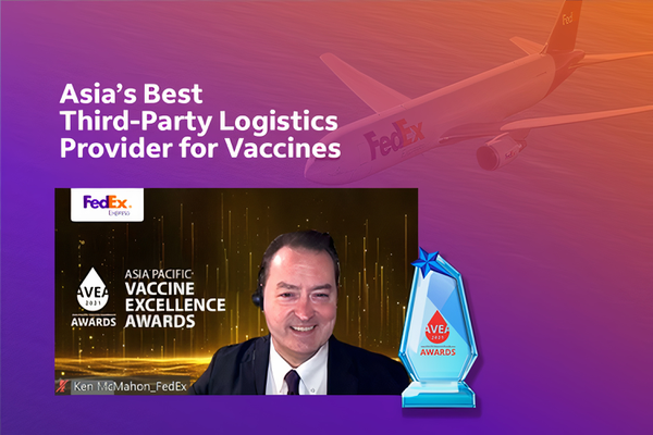 FedEx Express named Asia’s Best Third-Party Logistics (3PLs) For Vaccines at The Asia Pacific Vaccine  Excellence Awards 2021