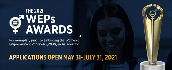 31 July 2021 - Last day to apply for The UN Women 2021 Asia-Pacific WEPs Awards