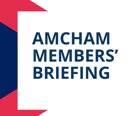 AMCHAM Members' Briefing