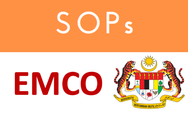EMCO SOPs for Seremban District and Indahpura Industrial Area and 7 Localities in the Senai Industrial Area