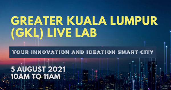 InvestKL Presents: Greater Kuala Lumpur Live Lab (GKL)
