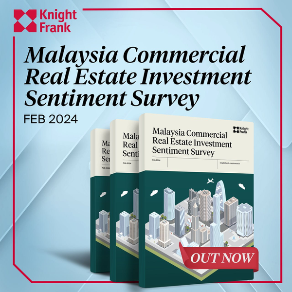 Knight Frank Malaysia launched Malaysia Commercial Real Estate Investment Sentiment Survey (CREISS) 2024
