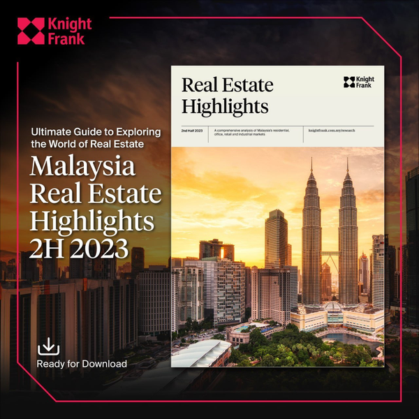 Knight Frank Malaysia launched Real Estate Highlights 2nd Half 2023