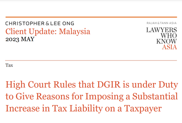 High Court Rules that DGIR is under Duty to Give Reasons for Imposing a Substantial Increase in Tax Liability on a Taxpayer