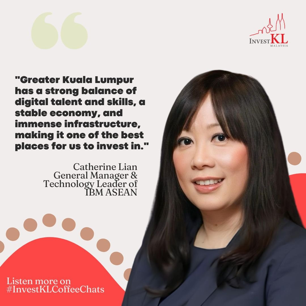 InvestKL Coffee Chats with Catherine Lian, IBM ASEAN GM & Technology Leader