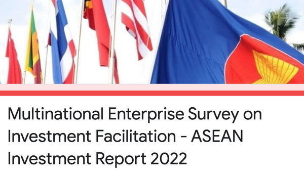 Multinational Enterprise Survey on Investment Facilitation - ASEAN Investment Report 2022